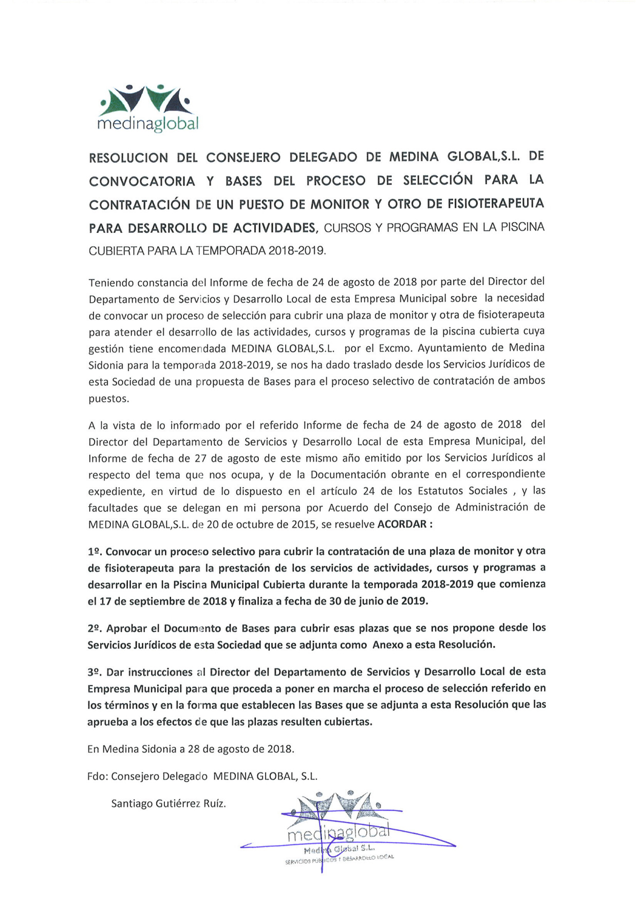 RESOLUCION CONSEJERO DELEGADO APROBACION DE LA CONVOCATORIA Y LAS BASES DE MONITOR Y FISIO 2018-2019